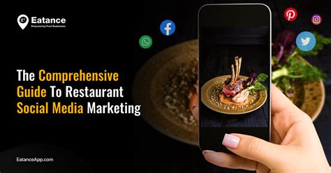 The Comprehensive Guide To Restaurant Social Media Marketing Eatance App