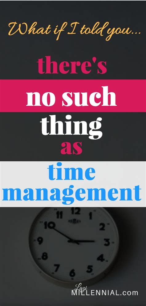 Management Time Management Tips Arent Very Helpful Because You Cant