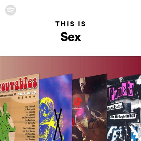 This Is Sex Playlist By Spotify Spotify
