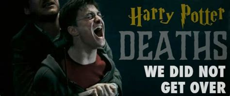 10 Harry Potter Deaths We Did Not Get Over The Mary Sue