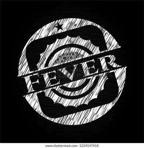 Fever Chalk Emblem Written On Blackboard Stock Vector Royalty Free
