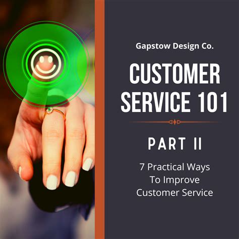 Gapstow Design Customer Service 101 Pt Ii 7 Practical Ways To
