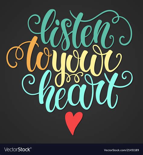 Listen To Your Heart Hand Lettering Doodle Vector Image