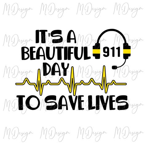 911 Dispatcher SVG It's A Beautiful Day to Save Lives - Etsy