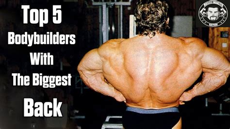 Top 5 Bodybuilders With The Biggest Back Muscles Youtube