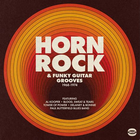 Horn Rock And Funky Guitar Grooves 1968 1974 2019 Vinyl Discogs