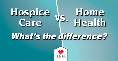 Hospice Care Vs Home Health Whats The Difference Hospice Of The
