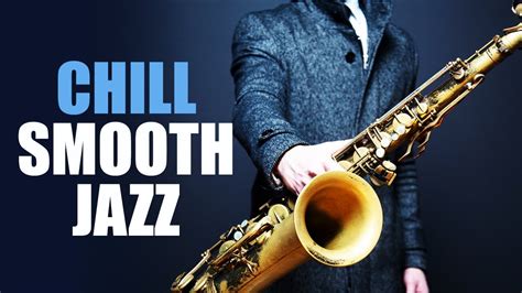 Smooth Jazz Chillout Lounge Smooth Jazz Saxophone Instrumental Music