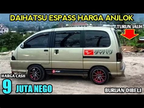 HARGA DAIHATSU ESPASS BEKAS HANYA 9 JUTA MASIH BISA NEGO MURAH COCOK