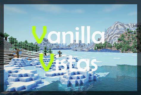 Minecraft Vanilla Vistas Mod 2024 Download