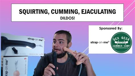 Squirting Cumming Ejaculating Dildos Youtube