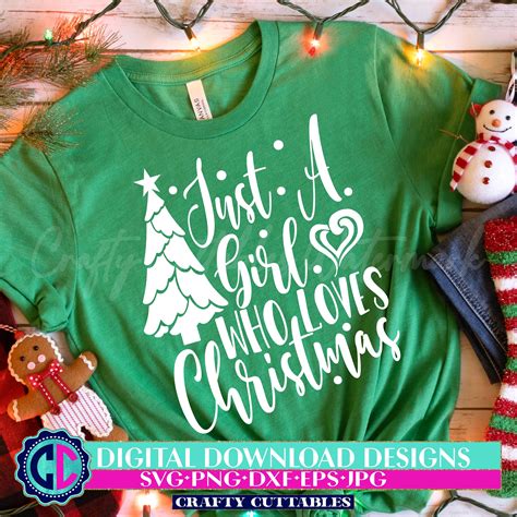 Just A Girl Who Loves Christmas Svg Cutting File Christmas Svg