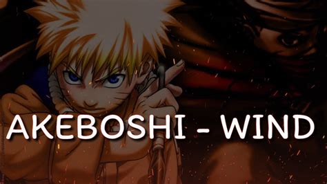 Akeboshi Wind Ending Naruto Lyrics Youtube