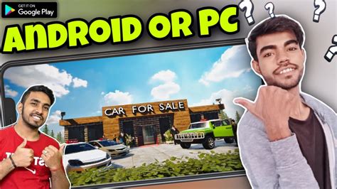 Download Car For Sale Simulator 2023 Android And Pc Techno Gamerz Youtube