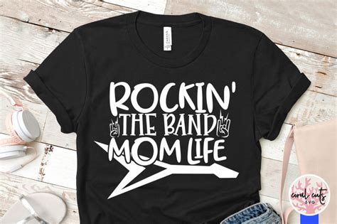 Rockin The Band Mom Life Mother Svg Eps Dxf Png Cut File By Coralcuts Thehungryjpeg