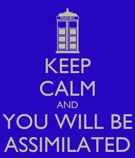 Keep Calm And You Will Be Assimilated Keep Calm And Carry On Image Generator