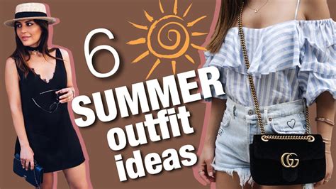 What To Wear This Summer Summer 2017 Lookbook Youtube