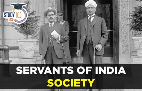 Servants Of India Society Introduction History Objective And Features