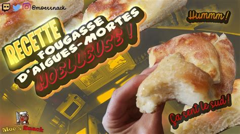 Recette Gourmande La Fougasse Daigues Mortes Youtube
