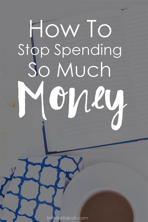 How To Stop Spending So Much Money Budgeting Money