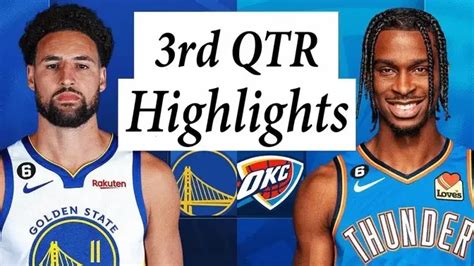 Oklahoma City Thunder Vs Golden State Warriors Full Highlights 3rd Qtr