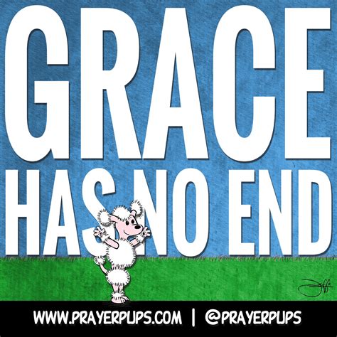 Grace Has No End Christian Cartoons From Prayer Pups Christian Comics