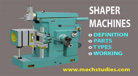 Shaper Machines Definition Parts Working Types Operations