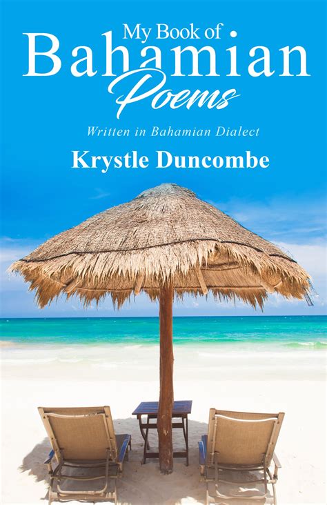 My Book Of Bahamian Poems Written In Bahamian Dialect By Krystle Duncombe