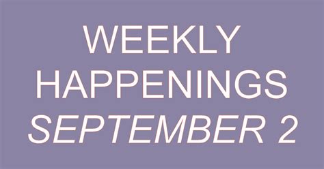 September 2 2020 Weekly Happenings Nota Neighborhood Association