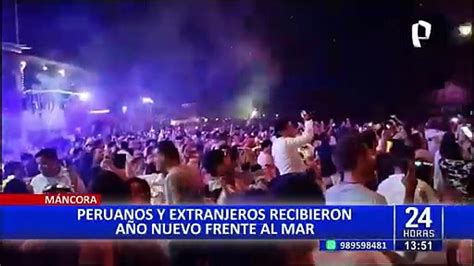 Máncora Peruanos y extranjeros celebraron año nuevo frente al mar Vídeo Dailymotion