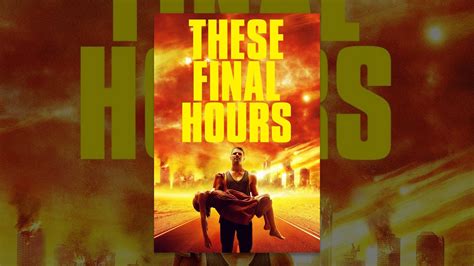 These Final Hours Youtube