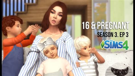 16 And Pregnant Season 3 Ep3 A Sims 4 Series Youtube