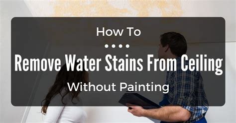 It's not uncommon for water to run along rafters or piping before dropping onto your ceiling, concealing the true source of. How To Remove Water Stains From Ceiling Without Painting
