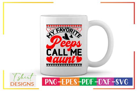 My Favorite Peeps Call Me Aunt Graphic By Designmaker · Creative Fabrica