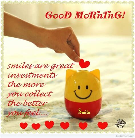 Good Morning Smiles Are Great Investments