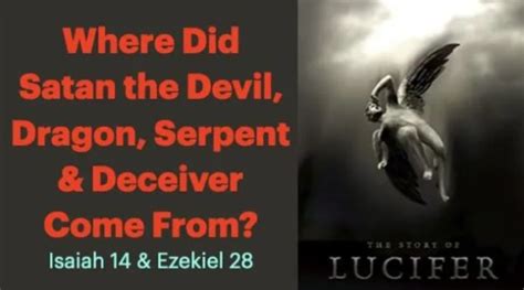 Where Did Satan The Devil Dragon Serpent And Deceiver Come From Isaiah