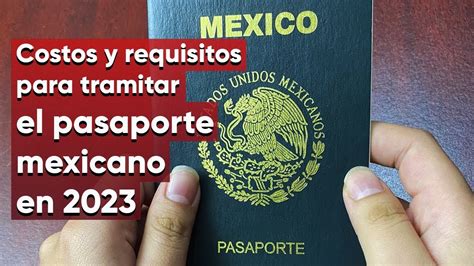 Pasaporte Mexicano En Costo Y Requisitos Para Tramitarlo Youtube