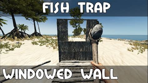 Stranded Deep How To Make A Fish Trap Windowed Wall Hotfix 003