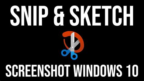 LEARN SNIP AND SKETCH IN 15 MINUTES New Snipping Tool For Windows 10