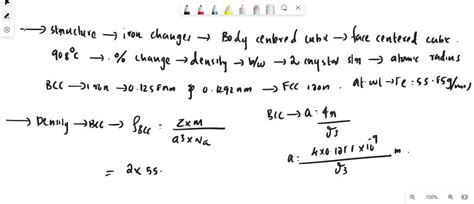 Solved The Structure Of Iron Changes From Body Centered Cubic To Face