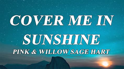 Pnk And Willow Sage Hart Cover Me In Sunshine Lyrics Youtube