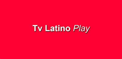 Tv Latino Play