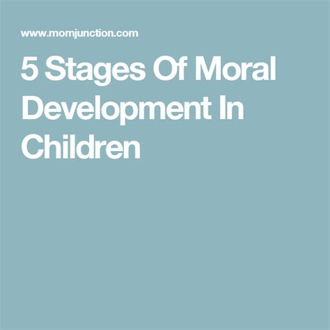 Moral Development In Children What Are Its Stages And What You Should