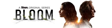 Watch Stan Original Series Bloom Stream Every Episode Now