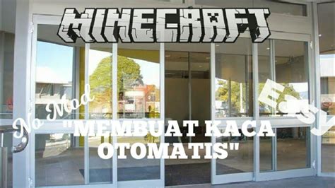 Maybe you would like to learn more about one of these? Cara Membuat Kaca terbuka Otomatis "Minecraft PE" - YouTube