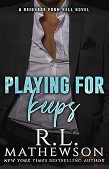 Playing For Keeps A Neighbor From Hell Series Book 1 EBook