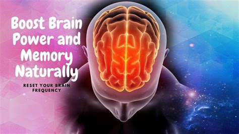 Reset Your Brain Frequency Boost Brain Power And Memory Naturally