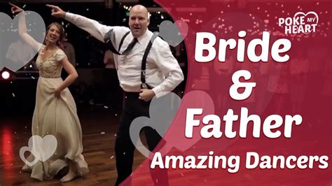 Bride And Father Are Amazing Dancers Youtube