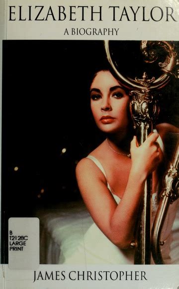 Elizabeth Taylor The Biography Christopher James Free Download Borrow And