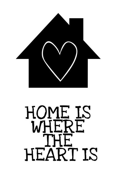Home Is Where The Heart Is Teksten Quotes Pinterest